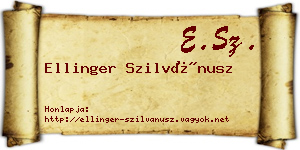 Ellinger Szilvánusz névjegykártya
